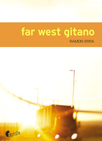 Ramon Erra [Erra, Ramon] — Far West Gitano