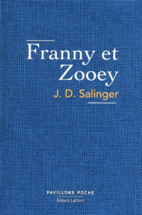 Jerome David Salinger (USA) — Franny & Zooey