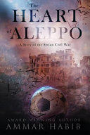 Ammar Habib — The Heart of Aleppo