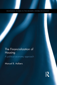 Aalbers, Manuel B.; — The Financialization of Housing