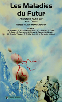Yann Quero, Jean-Pierre Andrevon — Les Maladies du Futur - anthologie réunie par Yann Quero
