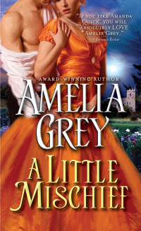 Amelia Grey — A Little Mischief