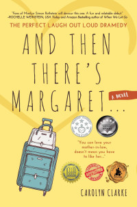 Carolyn Clarke — And Then There's Margaret