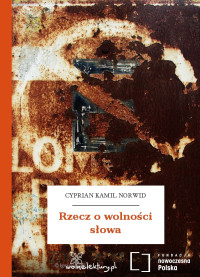 Cyprian Kamil Norwid — Rzecz o wolności słowa