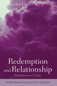 Andrew C. Witt; — Redemption and Relationship