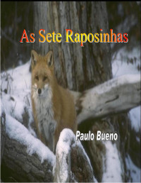 Paulo Bueno — As Sete Raposinhas