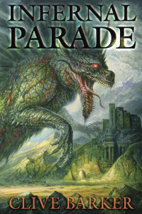 Clive Barker — Infernal Parade