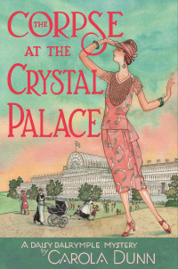 Carola Dunn — The Corpse at the Crystal Palace