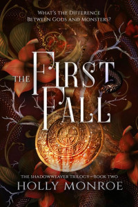 Holly Monroe — The First Fall