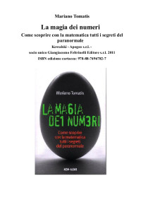 La magia dei numeri. Come scoprire con la matematica tutti i segreti del paranormale — Numerologia - Mariano Tomatis - La magia dei numeri. Come scoprire con la matematica tutti i segreti del paranormale