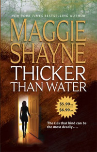 Maggie Shayne — Thicker Than Water