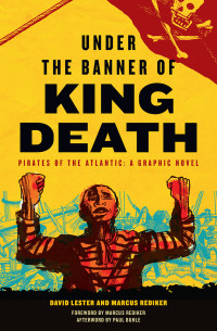 David Lester;Marcus Rediker; & Marcus Rediker — Under the Banner of King Death