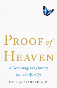 Eben  Alexander [Alexander f.c] — Proof of Heaven