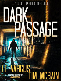 Vargus, L T & McBain, Tim — Violet Darger 07-Dark Passage