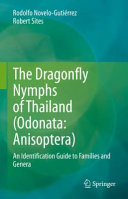 Rodolfo Novelo-Gutiérrez, Robert W. Sites — The Dragonfly Nymphs of Thailand (Odonata: Anisoptera)