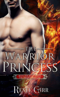 Renee Carr — The Warrior Princess