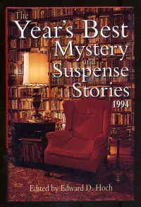 Edward D. Hoch — The Year's Best Mystery and Suspense Stories, 1994