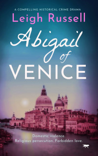 Leigh Russell — Abigail of Venice
