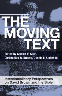 Christopher R. Brewer;Garrick V. Allen;Dennis F. Kinlaw III; & Christopher R. Brewer & Dennis F. Kinlaw III — The Moving Text