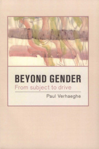 Paul Verhaeghe — Beyond Gender