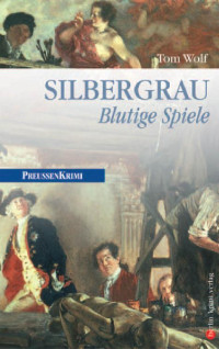 Tom Wolf [Wolf, Tom] — Silbergrau