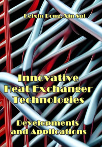 Dong P. — Innovative Heat Exchanger Technologies, Developments...Applications 2024