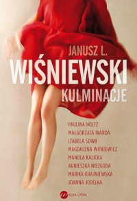 Janusz Wiśnewski — Kulminacje