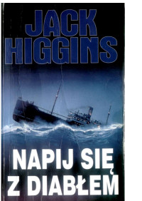 Sean Dillon 05.Napij się z diabłem — Jack Higgins