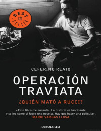 Ceferino Reato — OPERACIÓN TRAVIATA