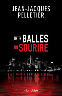 Pelletier, Jean-Jacques — Deux balles, un sourire