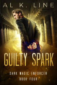 Al K. Line — Guilty Spark (Dark Magic Enforcer Book 4)