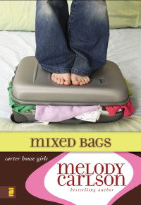 Melody Carlson; — Mixed Bags