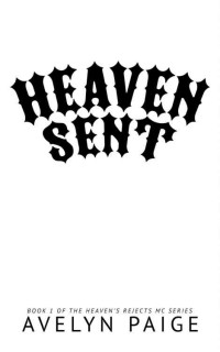 Avelyn Paige — Heaven Sent