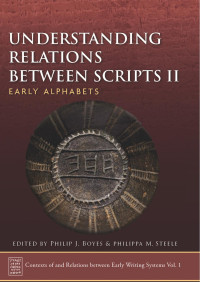 Philippa M. Steele — Understanding Relations Between Scripts II