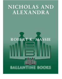 Robert K. Massie — Nicholas and Alexandra