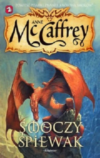 Anne McCaffrey — Smoczy Śpiewak