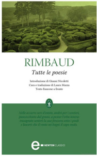 Arthur Rimbaud — Tutte Le Poesie