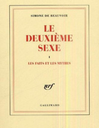 Beauvoir de,Simone — Le deuxieme sexe_tome1