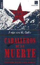 Alejandro M. Gallo — Caballeros De La Muerte