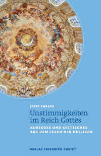 Josef Imbach; — Unstimmigkeiten im Reich Gottes