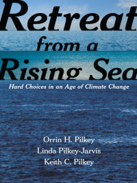 Orrin H. Pilkey — Retreat from a Rising Sea