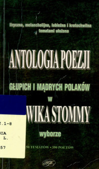 Ludwik Stomma — Ludwik Stomma - Antologia poezji Głupich i Mądrych Polaków