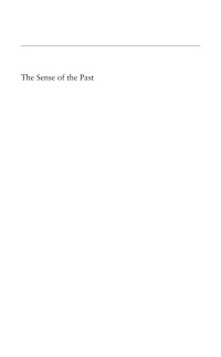 Bernard Williams — The Sense of the Past: Essays in the History of Philosophy