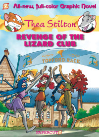 Thea Stilton — Thea Stilton #2: Revenge of the Lizard Club