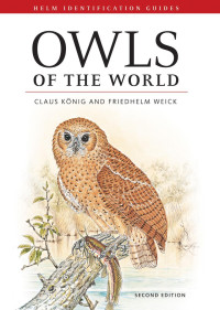 Claus Knig;Friedhelm Weick;Jan-Hendrik Becking; — Owls of the World