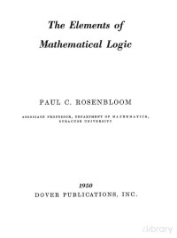 Paul C. Rosenbloom — The Elements of Mathematical Logic