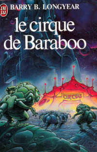 Longyear, Barry B — Le cirque de Baraboo