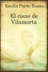 Emilia Pardo Bazán — El cisne de Vilamorta