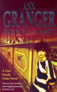 Ann Granger — Running Scared (Fran Varady Crime Novel 3)