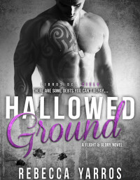 Rebecca Yarros — Hallowed Ground (Serie Flight & Glory 4)